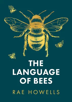 Le langage des abeilles - The Language of Bees