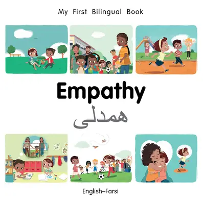 Mon premier livre-empathie bilingue (anglais-farsi) - My First Bilingual Book-Empathy (English-Farsi)