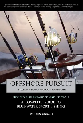 Offshore Pursuit : Un guide complet de la pêche sportive en eaux bleues - Offshore Pursuit: A Complete Guide to Blue-water Sport Fishing