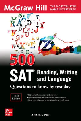 500 questions de SAT sur la lecture, l'écriture et la langue à connaître avant le jour du test, troisième édition - 500 SAT Reading, Writing and Language Questions to Know by Test Day, Third Edition
