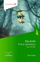 Macbeth : 25 citations clés pour le GCSE - Macbeth: 25 Key Quotations for GCSE