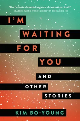 Je t'attends : Et autres histoires - I'm Waiting for You: And Other Stories