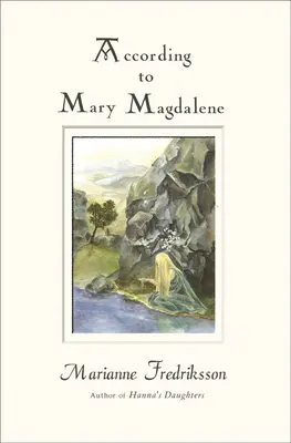 Selon Marie-Madeleine - According to Mary Magdalene