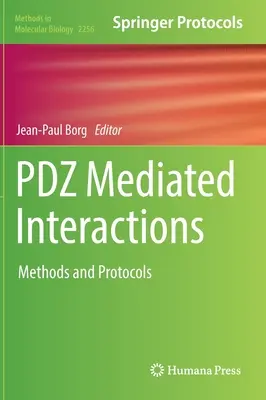 Interactions médiées par Pdz : Méthodes et protocoles - Pdz Mediated Interactions: Methods and Protocols