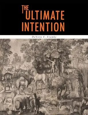 L'intention ultime - The Ultimate Intention