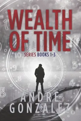 Série Richesse du temps : Livres 1-3 - Wealth of Time Series: Books 1-3