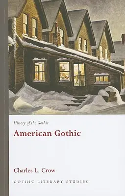 Histoire du gothique : Le gothique américain - History of the Gothic: American Gothic