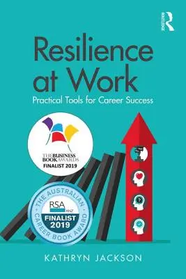 La résilience au travail : Des outils pratiques pour réussir sa carrière - Resilience at Work: Practical Tools for Career Success