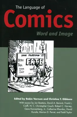 Le langage de la bande dessinée : Le langage de la bande dessinée : mots et images - The Language of Comics: Word and Image