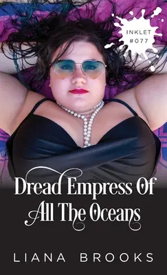 L'impératrice redoutée de tous les océans - Dread Empress Of All The Oceans