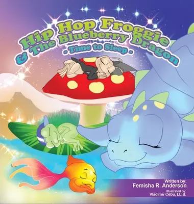 Hip Hop Froggie et le dragon aux myrtilles - Hip Hop Froggie and The Blueberry Dragon