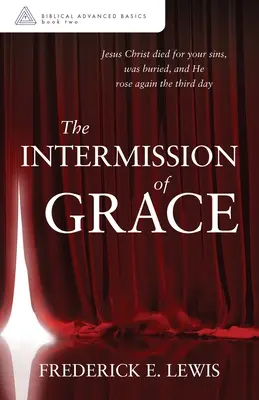 L'intermède de la grâce - The Intermission of Grace