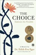 Le choix : Embrasser le possible - The Choice: Embrace the Possible