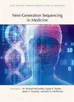 Le séquençage de nouvelle génération en médecine - Next-Generation Sequencing in Medicine