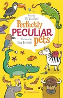 Des animaux de compagnie parfaitement singuliers - Perfectly Peculiar Pets