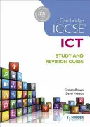 Guide d'étude et de révision Cambridge Igcse Ict - Cambridge Igcse Ict Study and Revision Guide