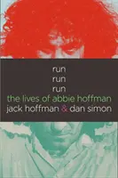 Run Run Run : La vie d'Abbie Hoffman - Run Run Run: The Lives of Abbie Hoffman