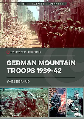 Troupes de montagne allemandes 1939-42 - German Mountain Troops 1939-42