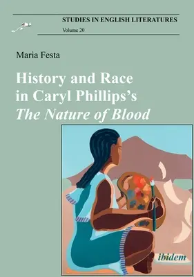 Histoire et race dans The Nature of Blood de Caryl Phillips - History and Race in Caryl Phillips's the Nature of Blood