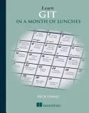 Apprendre les TIG en un mois de déjeuners - Learn GIT in a Month of Lunches