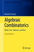 Combinatoire algébrique : Marches, Arbres, Tableaux, et plus encore - Algebraic Combinatorics: Walks, Trees, Tableaux, and More