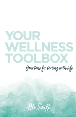 Votre boîte à outils du bien-être - Your Wellness Toolbox