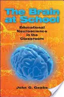 Le cerveau à l'école : Les neurosciences éducatives dans la salle de classe - Brain at School: Educational Neuroscience in the Classroom