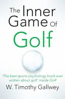 Le jeu intérieur du golf - Inner Game of Golf