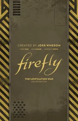 Firefly : The Unification War Deluxe Edition - Firefly: The Unification War Deluxe Edition