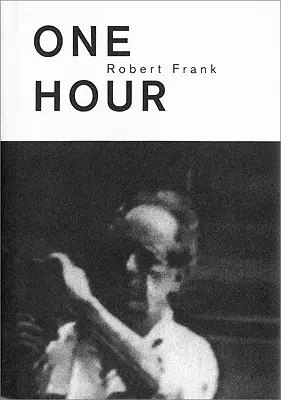 Robert Frank : c'Est Vrai ! (Une heure) - Robert Frank: c'Est Vrai! (One Hour)