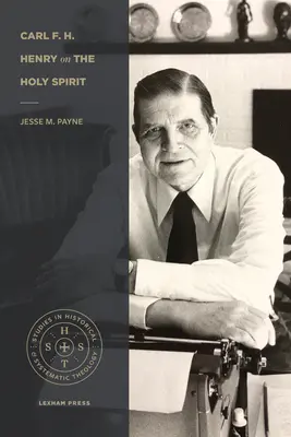 Carl F. H. Henry sur le Saint-Esprit - Carl F. H. Henry on the Holy Spirit