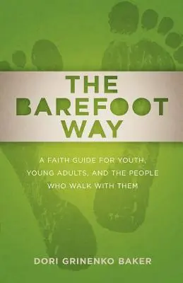 La voie des pieds nus - The Barefoot Way