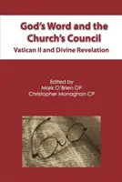 La parole de Dieu et le concile de l'Église : Vatican II et la révélation divine - God's Word and the Church's Council: Vatican II and Divine Revelation