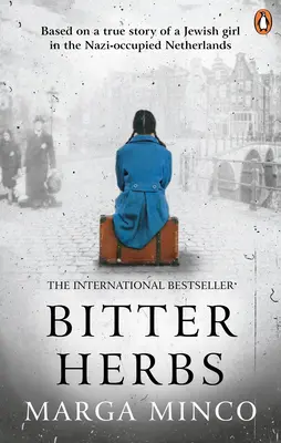 Herbes amères : D'après l'histoire vraie d'une jeune fille juive dans la Hollande occupée par les nazis - Bitter Herbs: Based on a True Story of a Jewish Girl in Nazi-Occupied Holland