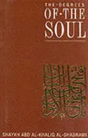 Les degrés de l'âme - Stations spirituelles sur la voie soufie - Degrees of the Soul - Spiritual Stations on the Sufi Path
