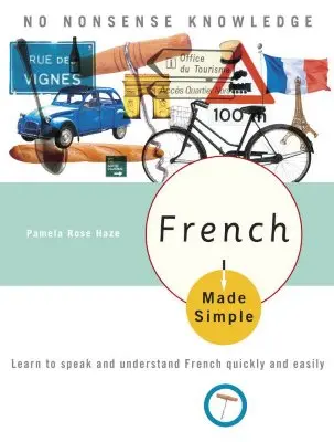 Le français en toute simplicité - French Made Simple
