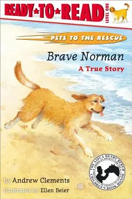 Brave Norman : Une histoire vraie (Prêt-à-lire niveau 1) - Brave Norman: A True Story (Ready-To-Read Level 1)