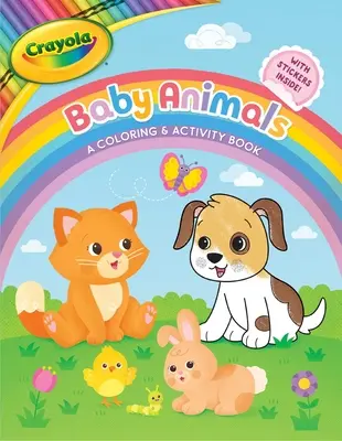 Crayola Baby Animals : Un livre de coloriage et d'activités - Crayola Baby Animals: A Coloring & Activity Book