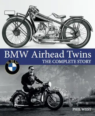 Les jumeaux BMW Airhead : L'histoire complète - BMW Airhead Twins: The Complete Story