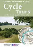 Cyclotourisme Chilterns, Hertfordshire & Essex - 20 balades sur des voies tranquilles et des sentiers hors route - Cycle Tours Chilterns, Hertfordshire & Essex - 20 Rides on Quiet Lanes and Off-road Trails