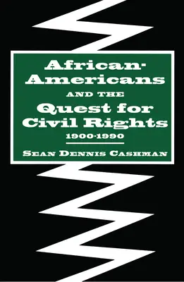 Les Afro-Américains et la quête des droits civiques, 1900-1990 - African-Americans and the Quest for Civil Rights, 1900-1990
