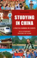 Étudier en Chine : Un manuel pratique pour les étudiants - Studying in China: A Practical Handbook for Students