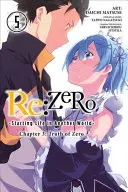 RE : Zero -Starting Life in Another World-, Chapitre 3 : Truth of Zero, Vol. 5 (Manga) - RE: Zero -Starting Life in Another World-, Chapter 3: Truth of Zero, Vol. 5 (Manga)