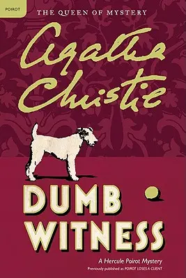 Témoin muet : Un mystère d'Hercule Poirot - Dumb Witness: A Hercule Poirot Mystery