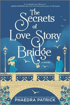 Les secrets du pont des histoires d'amour - The Secrets of Love Story Bridge