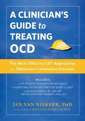Guide du clinicien pour le traitement de la maladie d'Alzheimer et des affections connexes : Les approches TCC les plus efficaces pour le trouble obsessionnel-compulsif - A Clinician's Guide to Treating Ocd: The Most Effective CBT Approaches for Obsessive-Compulsive Disorder