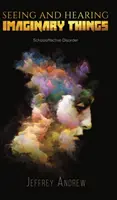 Voir et entendre des choses imaginaires - Seeing and Hearing Imaginary Things
