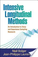 Méthodes longitudinales intensives : Une introduction à la recherche sur les journaux et l'échantillonnage par l'expérience - Intensive Longitudinal Methods: An Introduction to Diary and Experience Sampling Research