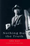 Rien que la vérité : une pièce de théâtre - Nothing But the Truth: A Play