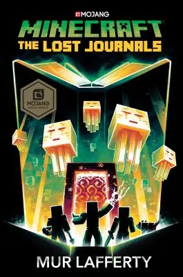 Minecraft : Les Journaux Perdus : Un roman officiel de Minecraft - Minecraft: The Lost Journals: An Official Minecraft Novel